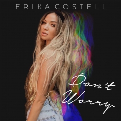 Erika Costell - Dont Worry